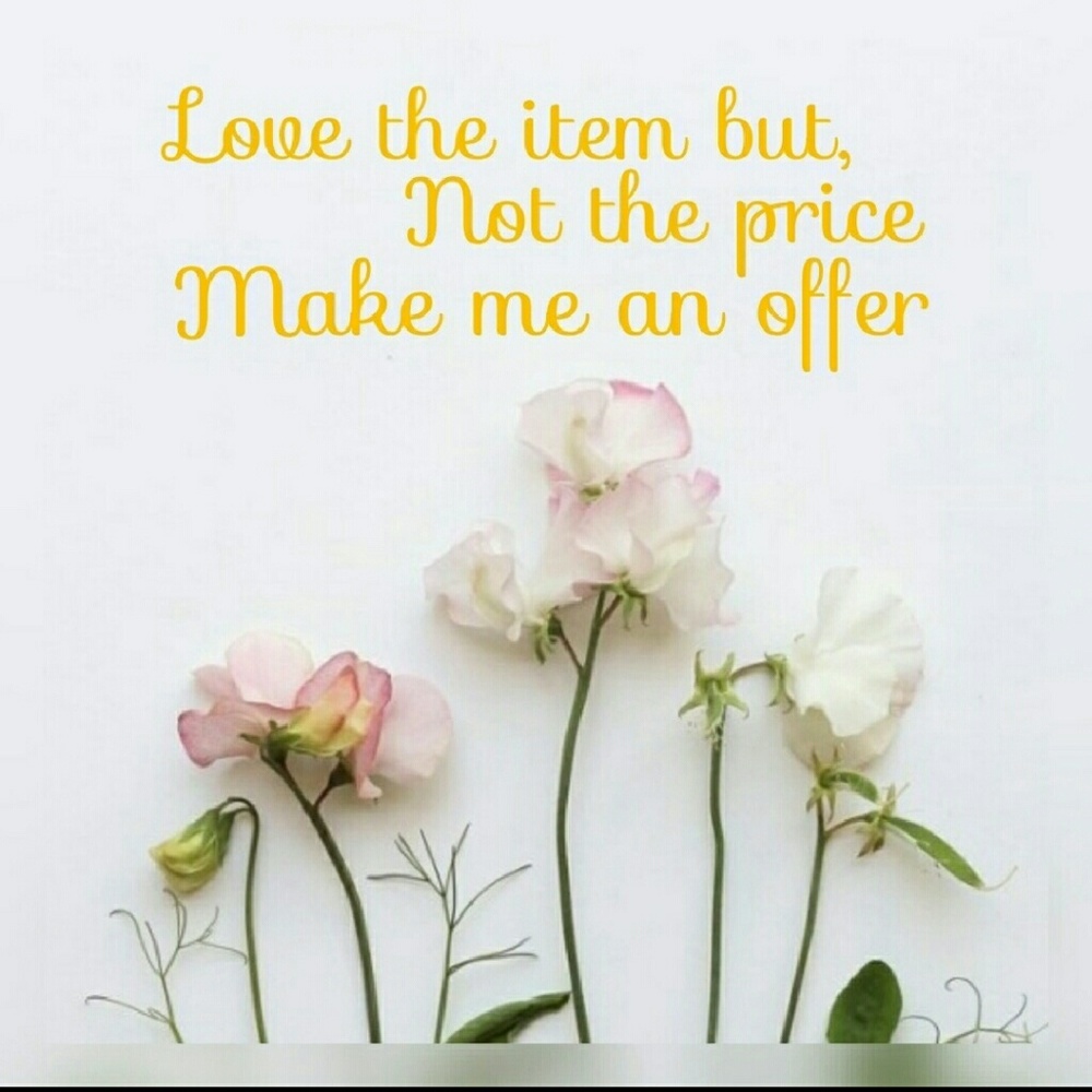 Offer$ are always welcome!